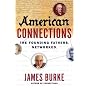 American Connections: The Founding Fathers. Networked.