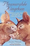 Books : Pleasurable Kingdom: Animals and the Nature of Feeling Good