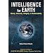 INTELLIGENCE for EARTH: Clarity, Diversity, Integrity, & Sustainaabilty