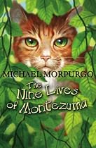 The Nine Lives of Montezuma