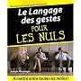 Le Langage des gestes pour les nuls