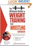 The Ultimate Guide to Weight Training for Wrestling