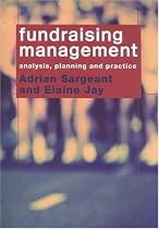 Fundraising Management: Analysis, Planning and Practice