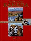 Wildes Paradies - Kanada (Faszination der weiten Welt) - Autorenkollektiv