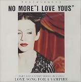 No More I Love You`s [CD 1]