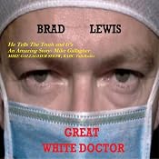 Great White Doctor | [Bradley Lewis]