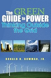 The Green Guide to Power: Thinking Outside the Grid