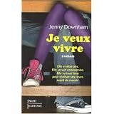 Je veux vivrepar Jenny Downham