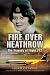 Fire Over Heathrow: The Tragedy of Flight 712