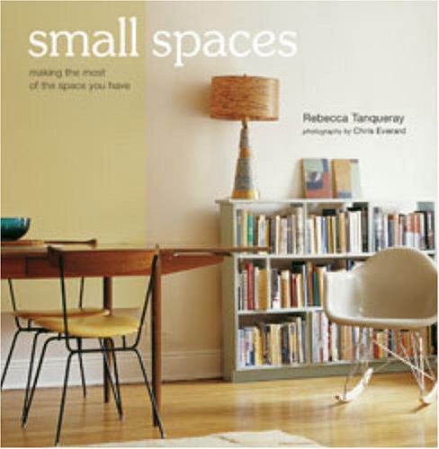 Small Spaces: Making the Most of the Space You Have