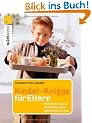 Kinder-Knigge f�r Eltern: Wie Kinder gutes Benehmen ganz spielerisch lernen