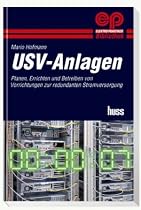 USV-Anlagen-Planen, Errichten und Betreiben: Planen, Errichten und Betreiben von Vorrichtungen zur redundanten Stromversorgung