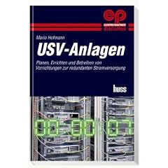 USV-Anlagen-Planen, Errichten und Betreiben: Planen, Errichten und Betreiben von Vorrichtungen zur redundanten Stromversorgung