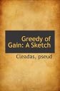 Greedy of Gain: A Sketch