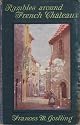 Rambles Around French Chateaux  1911