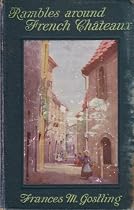 Rambles Around French Chateaux  1911
