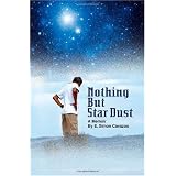 NothingButStarDust:AMemoir