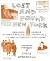 Lost and Found New York: Oddballs, Heroes, Heartbreakers, Scoundrels, Thugs, Mayors, and Mysteries