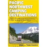 Pacific Northwest Camping Destinations (Camping Destinations series)