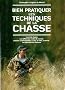 Bien pratiquer les techniques de la chasse