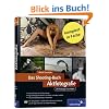 Das Shooting-Buch Aktfotografie: 24 Shootings live erleben (Galileo Design)