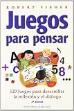Juegos para pensar/ Thinking Games (Spanish Edition)