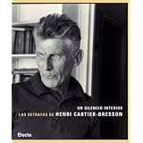 Un Silencio Interior.: Los Retratos de Henri Cartier-Bresson by Jean-Luc Nancy and Agnes Sire