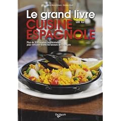 Le grand livre de la cuisine espagnole : Avec 60 recettes originales du restaurant