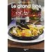 Le grand livre de la cuisine espagnole : Avec 60 recettes originales du restaurant