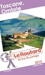 Le Routard Toscane Ombrie 2013