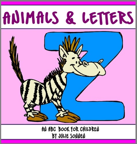 Animals & Letters: An ABC Book for Children Learning the Alphabet
