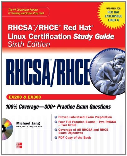RHCSA/RHCE Red Hat Linux Certification Study Guide (Exams EX200 & EX300), 6th Edition (Certification Press)