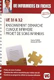 Raisonnement et d�marche, clinique infirmi�re, projet de soins infirmiers : UE 3.1 & 3.2