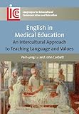 English in medical education : an intercultural approach to teaching language and values