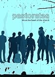 Pastorates : life at the heart of the church
