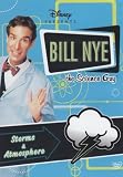 Bill Nye the Science Guy - Storms & Atmosphere