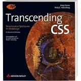 Transcending CSS - Neue kreative Spielr�ume im Webdesignvon "Andy Clarke"