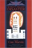World's Tallest Disaster