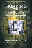 Breaking the Tablets: Jewish Theology After the Shoah