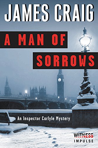 a man of sorrows an inspector carlyle mystery inspector carlyle mysteries