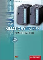 SIMATIC S7 - STEP 7: Praxistraining