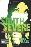 South Severe: An Epic Anti-Vampire Tale Volume One
