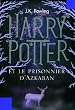 Harry Potter et le Prisonnier d'Azkaban (Tome 3) (French Edition)