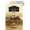 History of Alcatraz Island, 1853-2008 (Images of America: California)