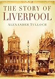 The story of Liverpool