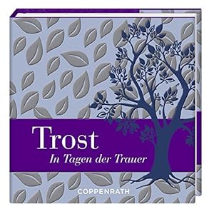 Trost: In Tagen der Trauer (BiblioPhilia)
