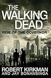 The walking dead : rise of the governor