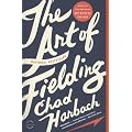 The Art of Fielding: A Novel