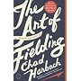 The Art of Fielding: A Novel by Chad Harbach