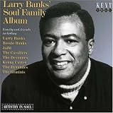Larry Banks Soul Family Album
